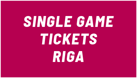 Single-Game Tickets Riga